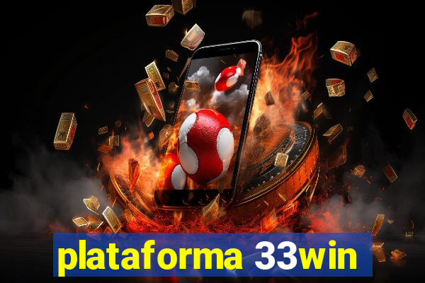 plataforma 33win